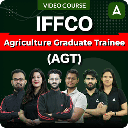 IFFCO Agriculture Graduate Trainee (AGT) | Video Course by Adda 247