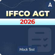 IFFCO AGT 2026 Mock Test