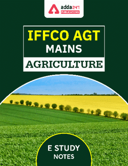 Agriculture E-Study Notes for IFFCO AGT Mains 2024-25 | English Medium eBook by Adda247.