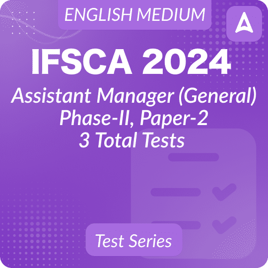IFSCA Assistant Manager(General) PhaseI & II 2024 Mock Test Series
