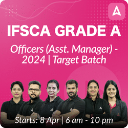 IFSCA Grade A Officers (Asst. Manager) - 2024 | Target Batch | Online Live Classes by Adda 247