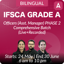 IFSCA Grade A Officers (Asst. Manager) PHASE 2 | Complete comprehensive Batch | Online Live Classes by Adda 247