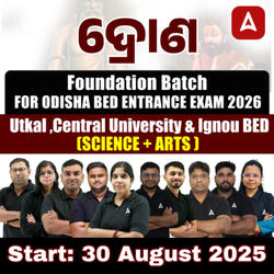Odisha B.ed Entrance (Science, Arts) Entrance Exam 2026 Foundation Batch | Online Live Classes by Adda 247