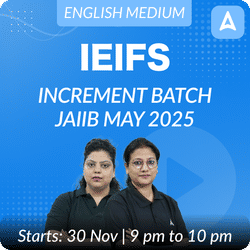 INCREMENT BATCH | IE & IFS | JAIIB MAY 2025 | ENGLISH MEDIUM LIVE CLASSES BY ADDA247