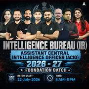 Intelligence Bureau (IB) Assistant Central Intelligence Officer (ACIO) 2026-27 Grade-II Executive Foundation Batch with Test Series | Hinglish | Online Live Classes by Adda 247