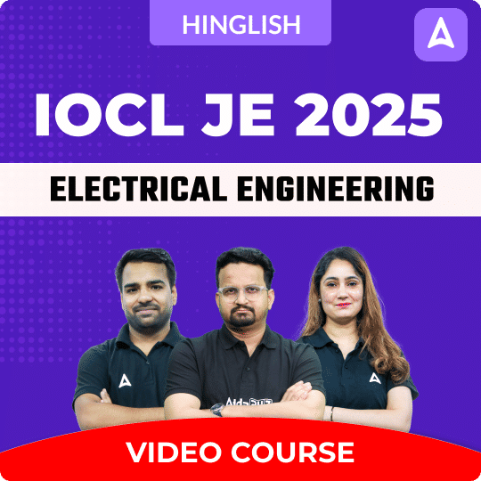 IOCL JE 2025 |  Electrical Engineering | Complete Video Course by Adda247