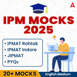 IPM Mocks 2025 (IPMAT Rohtak & Indore + JIPMAT) | Online Mocks by Adda247