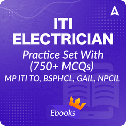 ITI Electrician Practice set with (750+ MCQs) Complete E-Book By Adda247