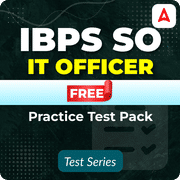 IBPS SO IT Officer Free Practice Test Pack