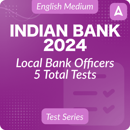 Indian Bank Local Bank Officers Mock Test Series 2024