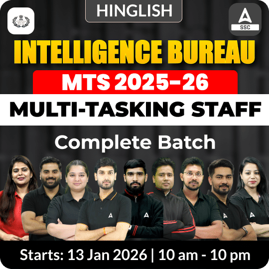 Intelligence Bureau (IB) Multi-Tasking Staff (MTS) 2025-26 Complete Batch | Hinglish | Online Live Classes by Adda 247