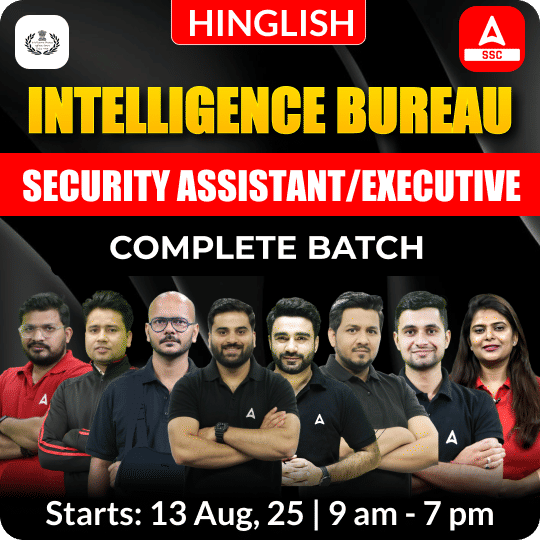 Intelligence Bureau (IB) Security Assistant & Executive ( Complete Batch | Hinglish | Online Live Classes by Adda 247