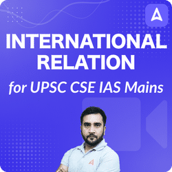 International Relation for UPSC CSE IAS Mains by Arpit Sir, Hinglish, Video Course by Adda247