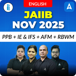 JAIIB NOV 2025 |  PPB + IE & IFS + AFM + RBWM | English | Video Course by Adda247