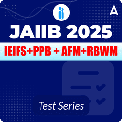 JAIIB Test Pack for IE & IFS, PPB, AFM & RBWM Mock Test 2025