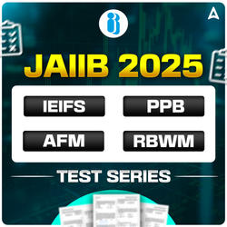 JAIIB Test Pack for IE & IFS, PPB, AFM & RBWM Mock Test 2025