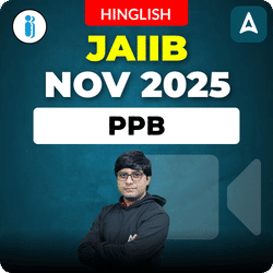 PPB | JAIIB NOV 2025 | Hinglish | Video Course by Adda247