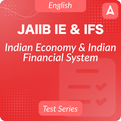 JAIIB Indian Economy & Indian Financial System (IE & IFS), Complete Online Test Series by Adda247