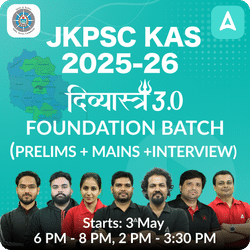 JKPSC KAS Online Coaching Foundation 2024- 25( P2I) दिव्यास्त्र 3.0 Batch Based on the Latest Exam Pattern by Adda247 PCS