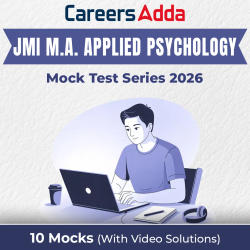 JMI M.A. Applied Psychology (M15) 2026 Mock Test Series with Video Solutions / Online Test Series By Careers Adda