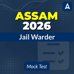 Assam Jail Warder 2026 Mock Test