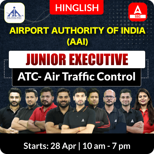 Airport Authority of India (AAI) - Junior Executive - ATC Complete Batch  | Online Live Classes By Adda247