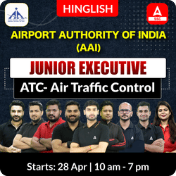 Airport Authority of India (AAI) - Junior Executive - ATC Complete Batch  | Online Live Classes By Adda247