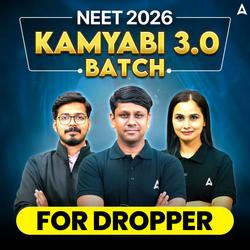 NEET UG 2026 Online Course for Droppers | KAMYABI 3.0 Batch | Last Live Batch for NEET 2026 From Beginning by Adda 247