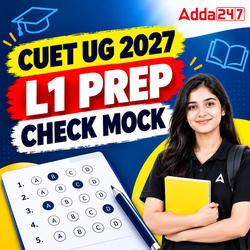CUET UG 2027 L1 Prep Check Mock