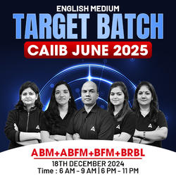 Target Batch | CAIIB JUNE 2025 | ABM+ABFM+BFM+BRBL | English Medium | Online Live Classes by Adda 247