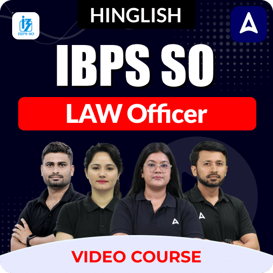 IBPS SO | LAW Officer | Video Course by Adda 247