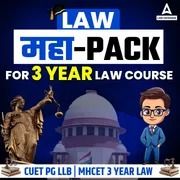 LAW MAHAPACK for 3 YEAR LLB COURSE | CUET PG LLB & MHCET LAW | Online Live Classes by Adda 247
