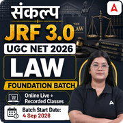 संकल्प JRF 3.0 | UGC NET 2026 | LAW Foundation Batch I Online Live + Recorded Classes by Adda247