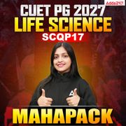 CUET PG LIFE SCIENCE (SCQP17) | MAHAPACK | CUET PG LIFE SCIENCE | Online Coaching By Adda 247 (As per Latest Syllabus)