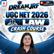 DREAM JRF | UGC NET 2026 LAW CRASH COURSE | LIVE + RECORDED CLASSES BY ADDA247
