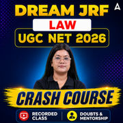 DREAM JRF | UGC NET 2026 LAW CRASH COURSE | LIVE CLASS + RECORDED CLASSES BY ADDA 247