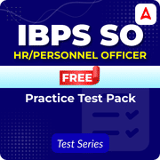 IBPS SO HR/Personnel Officer Free Practice Test Pack