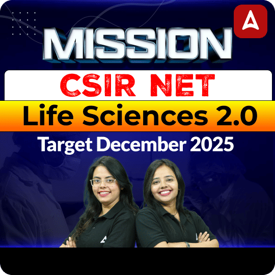 Mission CSIR NET Life Sciences 2.0 Foundation Batch | Target December 2025 | Online Live +Recorded Classes by Adda247