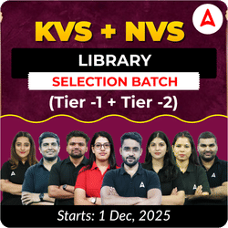 KVS + NVS | Selection Batch | Library (Tier -1 +  Tier -2) 2025-26 | Online Live Classes by Adda247