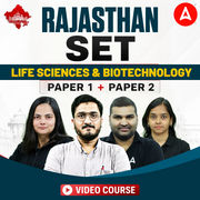 Rajasthan SET | Life Sciences and Biotechnology | Paper 1 + Paper 2 | Video Course by Adda247