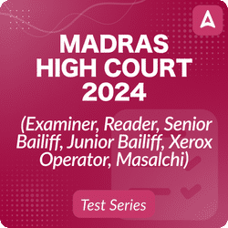 Madras High Court Test Series 2024 (Examiner, Reader, Senior Bailiff, Junior Bailiff, Xerox Operator, Masalchi) in Tamil & English by Adda247 Tamil