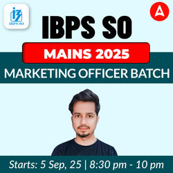 IBPS SO MAINS 2025 | MARKETING Officer Batch | Online Live Classes by Adda 247