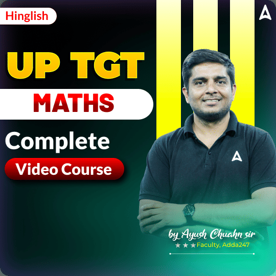 UP TGT | MATHS | Complete Video Course by Adda 247