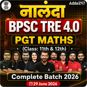 नालंदा | BPSC TRE 4.0 Maths PGT (Class: 11th & 12th) Complete Batch 2026 | Online Live Classes by Adda 247