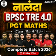 नालंदा | BPSC TRE 4.0 Maths PGT (Class: 11th & 12th) Complete Batch 2026 | Online Live Classes by Adda 247