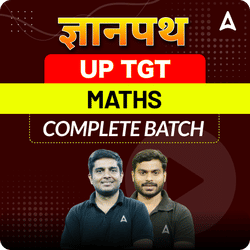 ज्ञानपथ | UP TGT | MATHS | COMPLETE BATCH | LIVE + RECORDED CLASSES By Adda 247