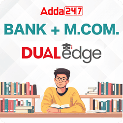 Bank + M.Com Dual Edge | Degree with Banking Job Preparation | Online Live Classes by Adda 247