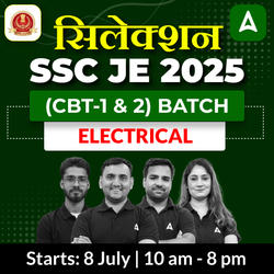 Selection 1.0 - SSC JE 2025 (Electrical Engineering) | Bilingual | Online Live Classes by Adda 247