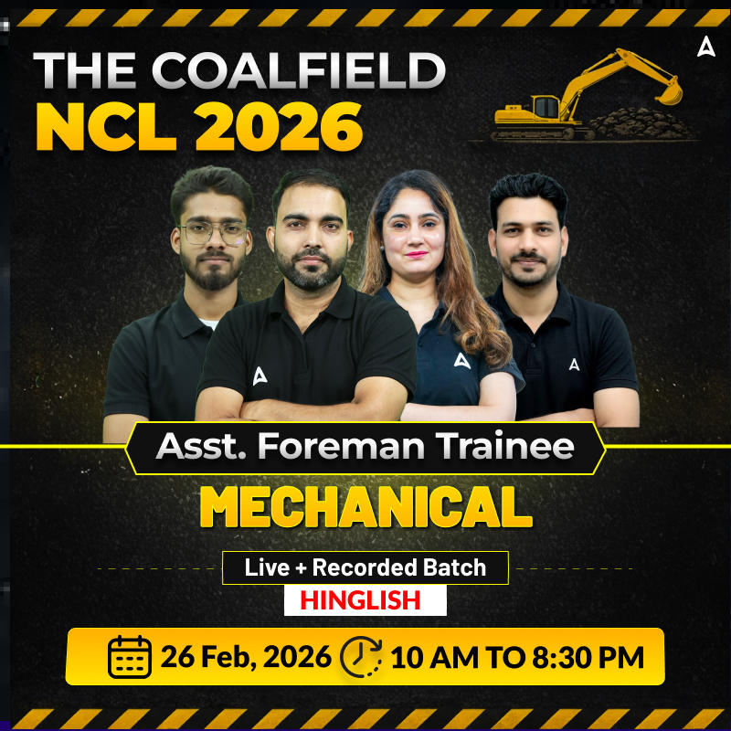 The Coalfield - NCL (Asst. Foreman) Mechanical Complete Live batch 2026 l Hinglish | Online Live Classes by Adda 247