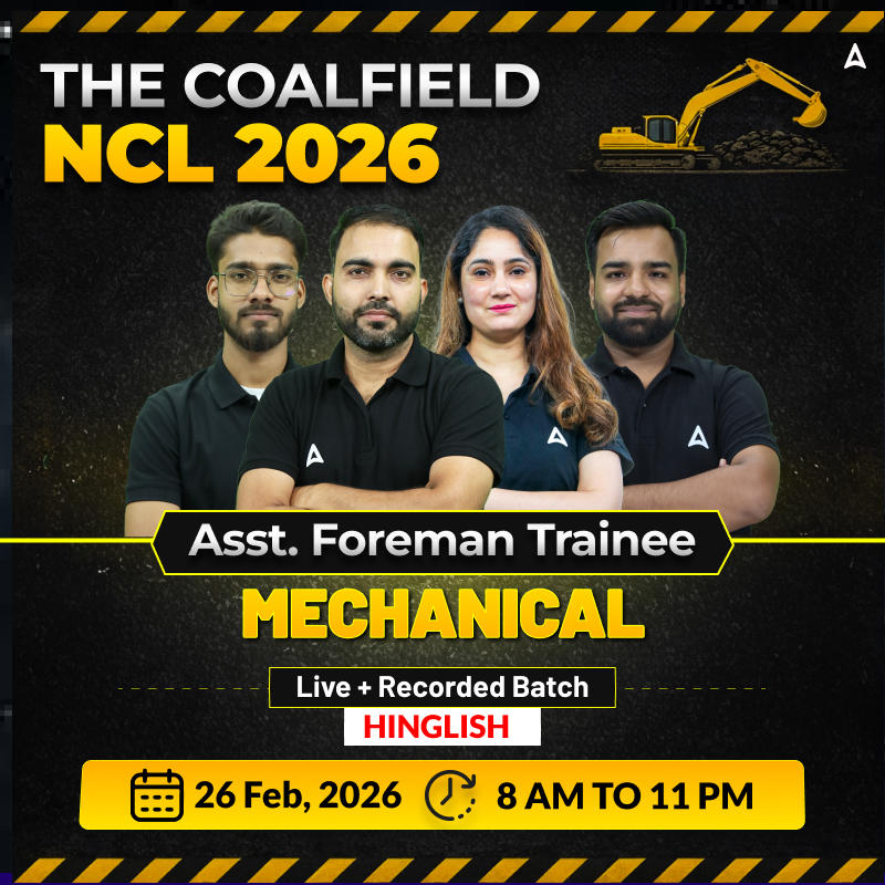 The Coalfield - NCL (Asst. Foreman) Mechanical Complete Live batch 2026 l Hinglish | Online Live Classes by Adda 247